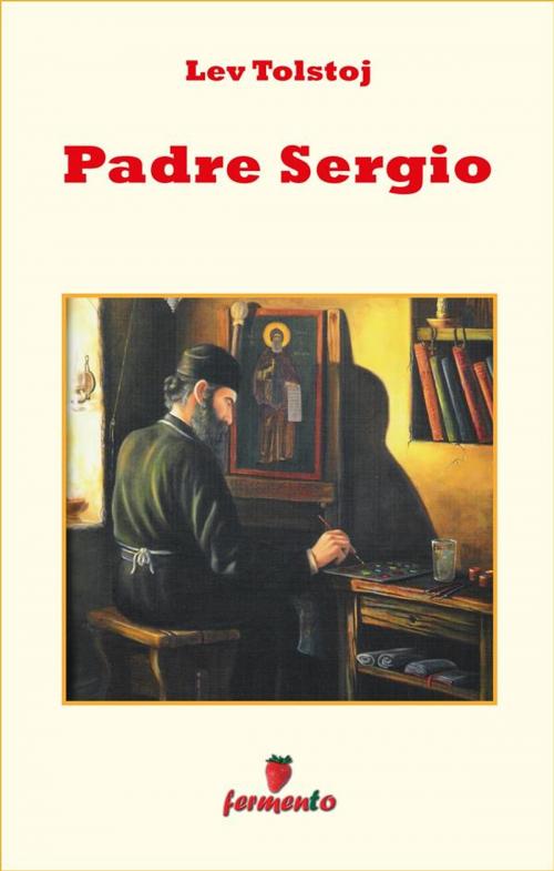 Cover of the book Padre Sergio by Lev Tolstoj, Fermento