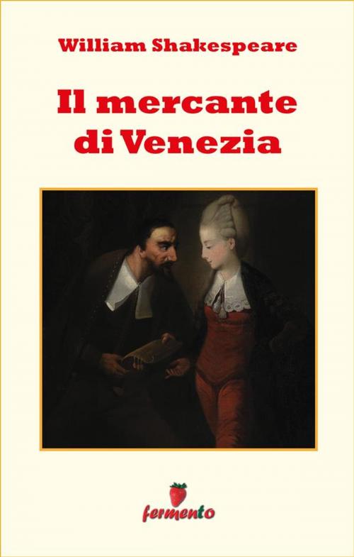 Cover of the book Il mercante di Venezia by William Shakespeare, Fermento