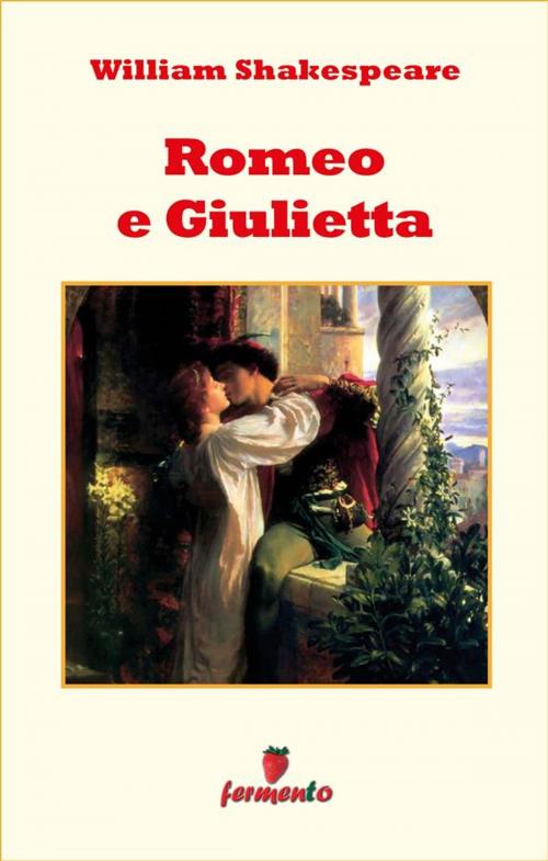 Cover of the book Romeo e Giulietta by William Shakespeare, Fermento