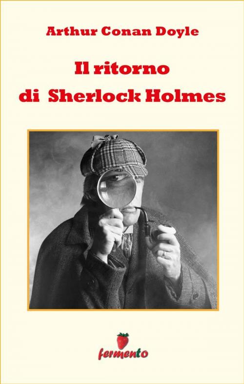 Cover of the book Il ritorno di Sherlock Holmes by Arthur Conan Doyle, Fermento