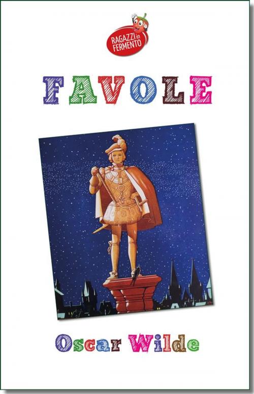 Cover of the book Favole - testo completo by Oscar Wilde, Fermento