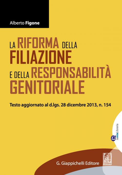 Cover of the book La riforma della filiazione e della responsabilità genitoriale by Alberto Figone, Giappichelli Editore