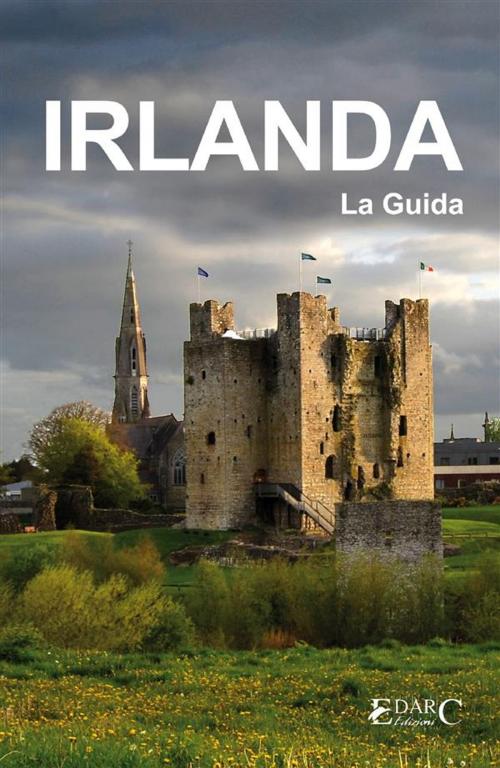 Cover of the book Irlanda - La Guida by Guida turistica, EDARC Edizioni