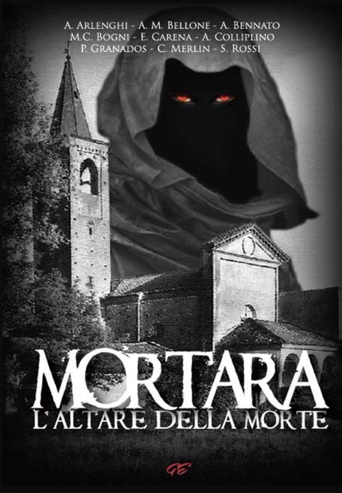 Cover of the book Mortara. L'altare della morte by AA. VV., Giallomania