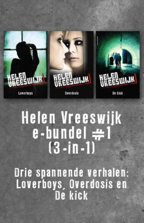Cover of the book Helen Vreeswijk e-bundel #1 (3-in-1) by Helen Vreeswijk, Uitgeverij Unieboek | Het Spectrum