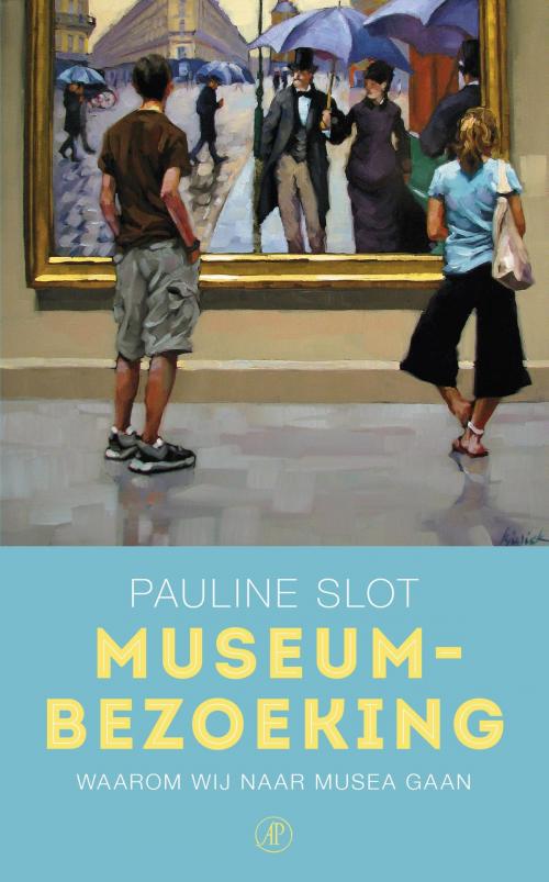 Cover of the book Museumbezoeking by Pauline Slot, Singel Uitgeverijen