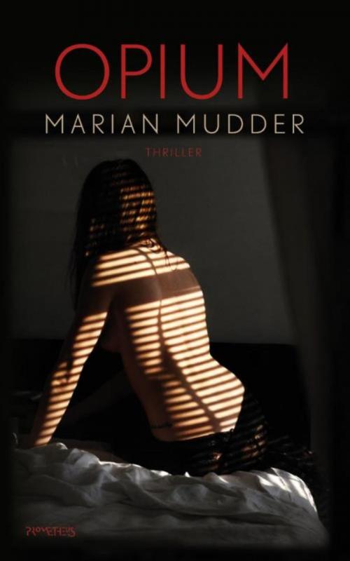 Cover of the book Opium by Marian Mudder, Prometheus, Uitgeverij