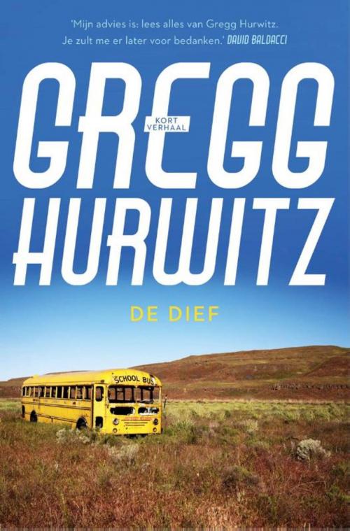 Cover of the book De dief by Gregg Hurwitz, Bruna Uitgevers B.V., A.W.