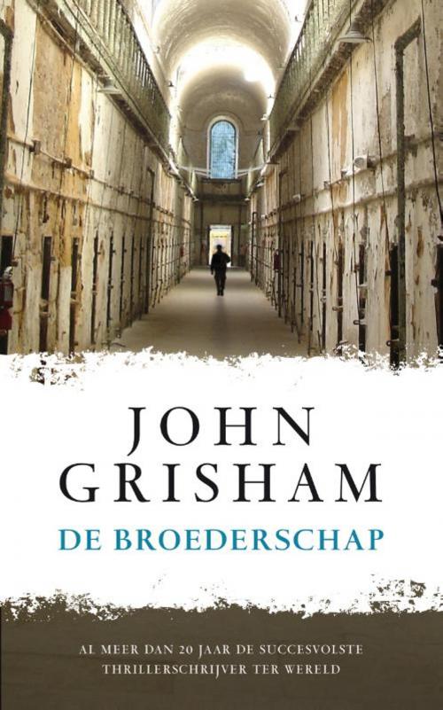 Cover of the book De broederschap by John Grisham, Bruna Uitgevers B.V., A.W.