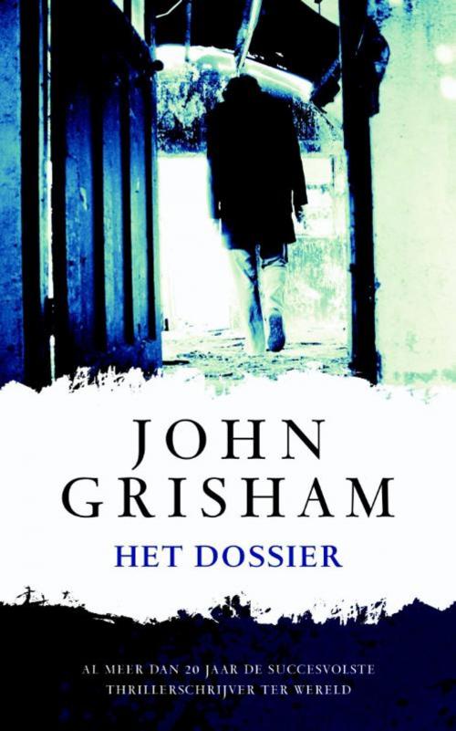 Cover of the book Het dossier by John Grisham, Bruna Uitgevers B.V., A.W.