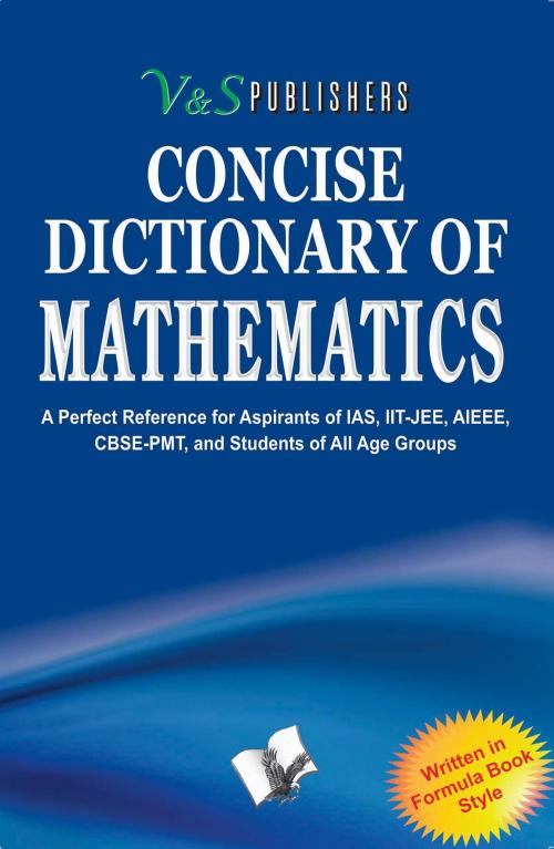 Cover of the book Concise Dictionary of Mathematics by EDITORIAL BOARD, V&S Publishers