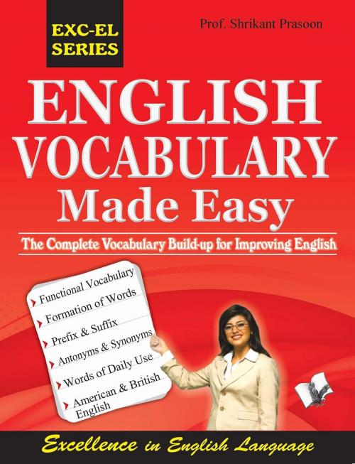 Cover of the book English Vocabulary Made Easy: the complete vocabulary build up for improving english by SHRIKANT PRASOON, V&S Publishers
