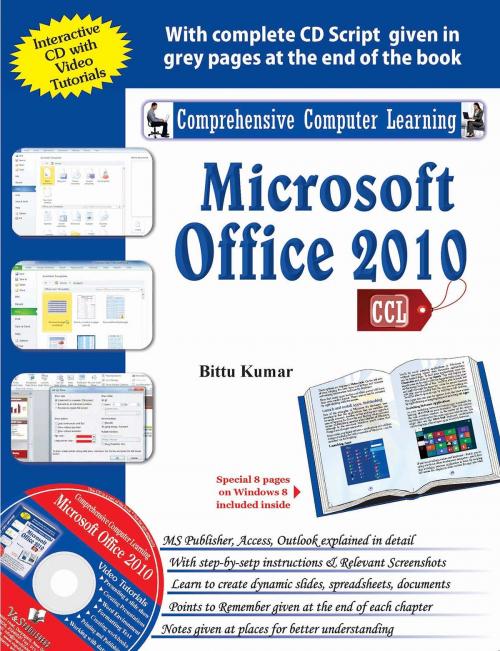 Cover of the book Microsoft Office 2010: - by BITTU KUMAR, V&S Publishers