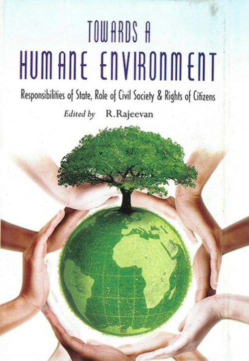 Cover of the book Towards a Humane Environment by Rajeevan R, Kalpaz Publications