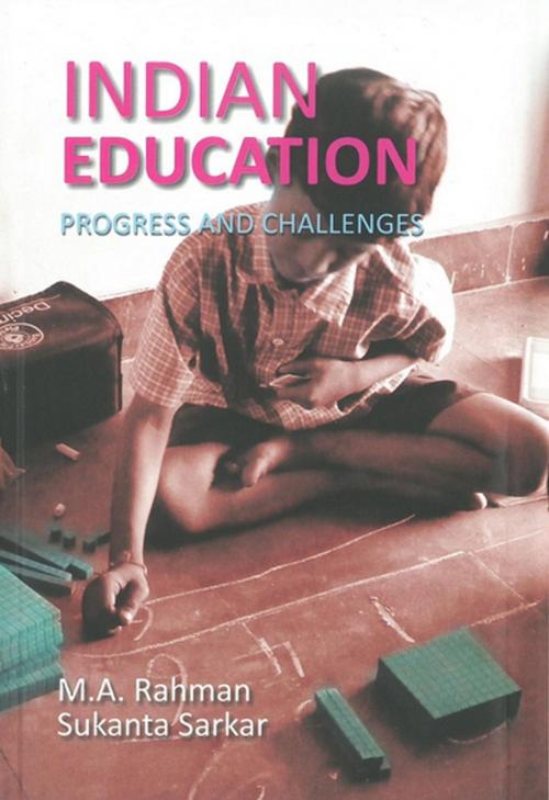 Cover of the book Indian Education by M.A. Prof. Rahman, Sukanta Dr Sarkar, Kalpaz Publications