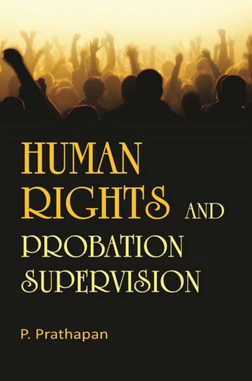 Cover of the book Human Rights and Probation Supervision by P. Prathapan, Kalpaz Publications