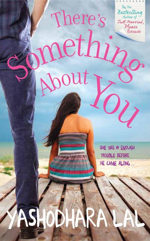 Cover of the book There's Something About You by Yashodhara Lal, HarperCollins Publishers India