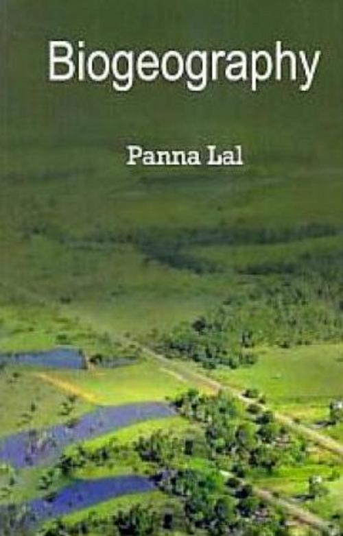 Cover of the book Biogeography by Panna Lal, Anmol Publications PVT. LTD.