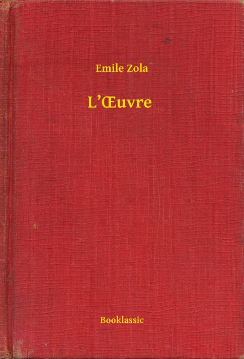 Cover of the book L’Œuvre by Emile Zola, Booklassic