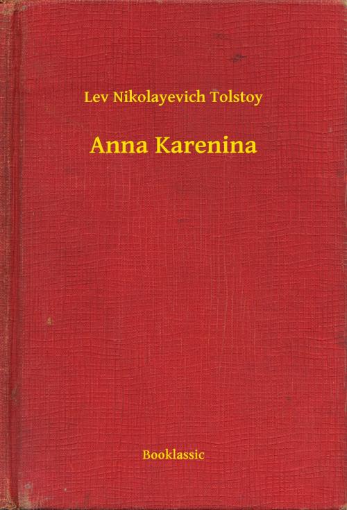 Cover of the book Anna Karenina by Lev Nikolayevich Tolstoy, Booklassic