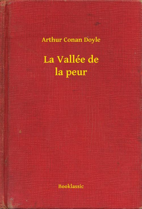 Cover of the book La Vallée de la peur by Arthur Conan Doyle, Booklassic