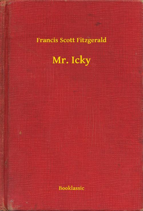 Cover of the book Mr. Icky by Francis Scott Fitzgerald, Booklassic