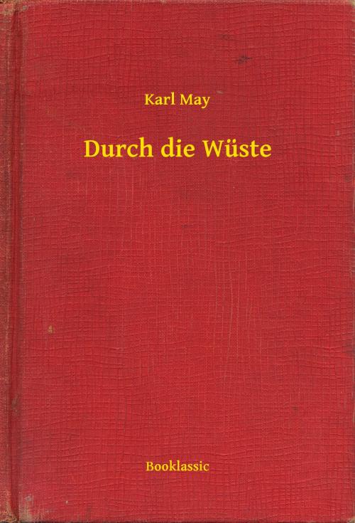 Cover of the book Durch die Wüste by Karl May, Booklassic