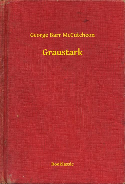 Cover of the book Graustark by George Barr McCutcheon, Booklassic