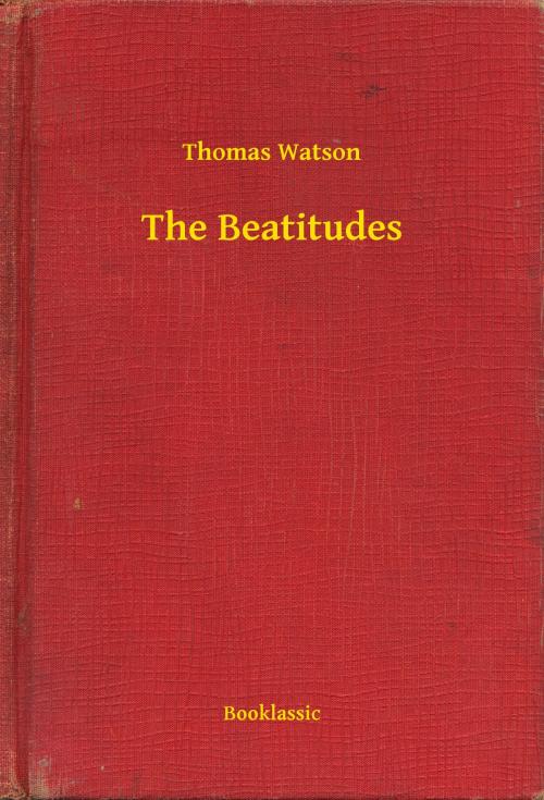 Cover of the book The Beatitudes by Thomas Watson, Booklassic