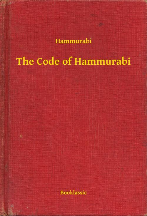 Cover of the book The Code of Hammurabi by Hammurabi, Booklassic