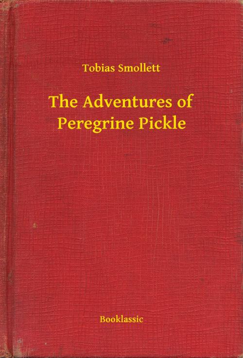 Cover of the book The Adventures of Peregrine Pickle by Tobias Smollett, Booklassic