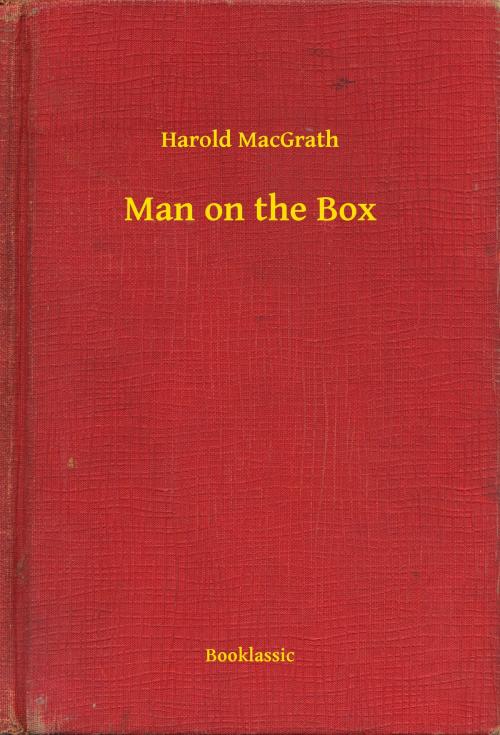 Cover of the book Man on the Box by Harold MacGrath, Booklassic