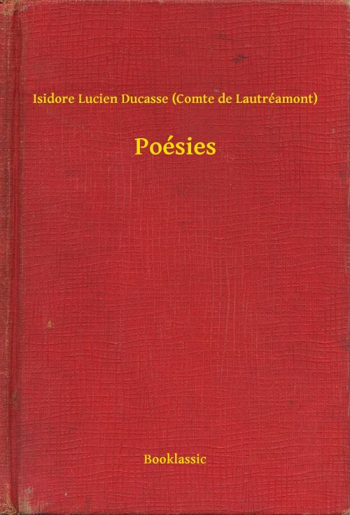 Cover of the book Poésies by Isidore Lucien Ducasse (Comte de Lautréamont), Booklassic