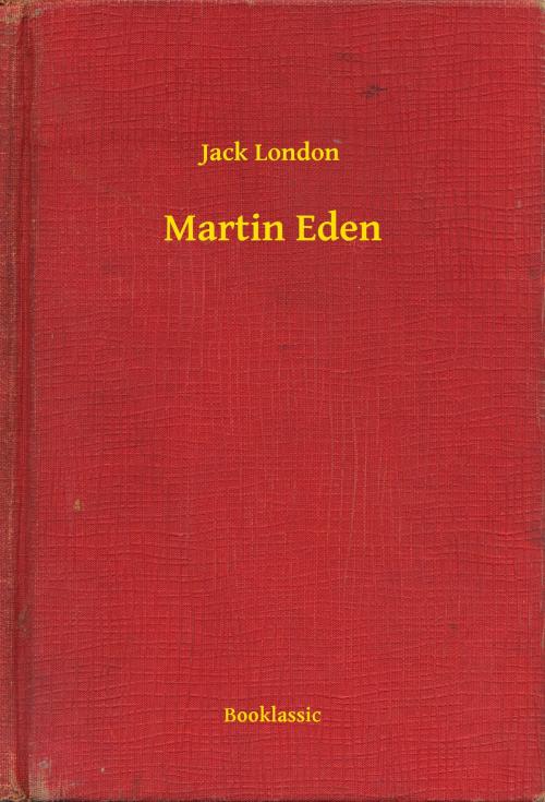 Cover of the book Martin Eden by Jack London, Booklassic