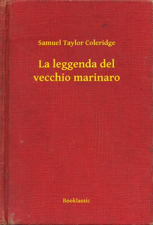 Cover of the book La leggenda del vecchio marinaro by Samuel Taylor Coleridge, Booklassic