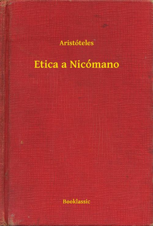 Cover of the book Etica a Nicómano by Aristóteles, Booklassic