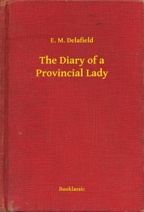 Cover of the book The Diary of a Provincial Lady by E. M. Delafield, Booklassic