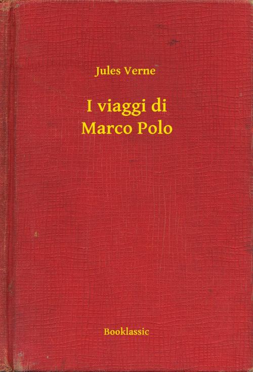 Cover of the book I viaggi di Marco Polo by Jules Verne, Booklassic