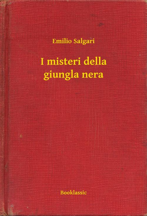 Cover of the book I misteri della giungla nera by Emilio Salgari, Booklassic