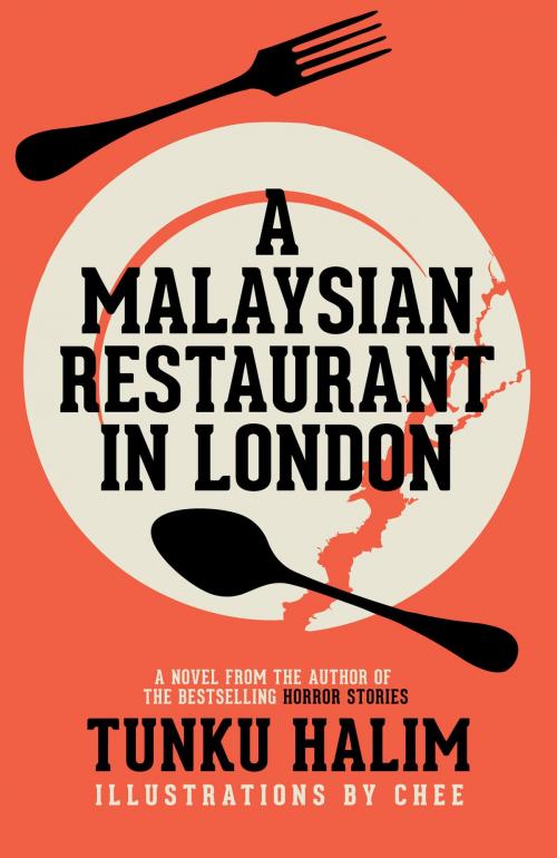 Cover of the book A Malaysian Restaurant in London by Tunku Halim, Buku Fixi
