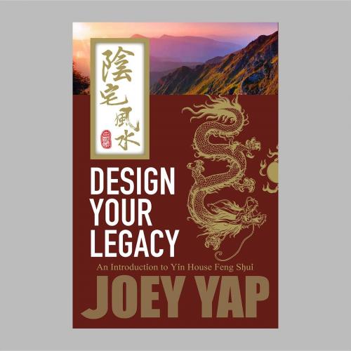 Cover of the book Design Your Legacy by Yap Joey, Joey Yap Research Group Sdn Bhd
