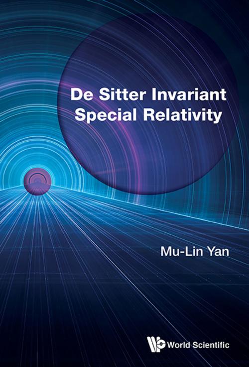 Cover of the book De Sitter Invariant Special Relativity by Mu-Lin Yan, World Scientific Publishing Company