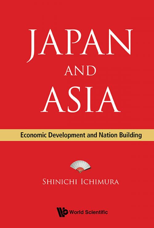 Cover of the book Japan and Asia by Shinichi Ichimura, World Scientific Publishing Company