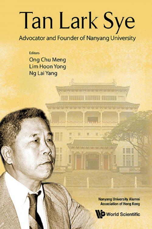 Cover of the book Tan Lark Sye by Chu Meng Ong, Hoon Yong Lim, Lai Yang Ng, World Scientific Publishing Company