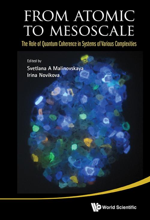 Cover of the book From Atomic to Mesoscale by Svetlana A Malinovskaya, Irina Novikova, World Scientific Publishing Company