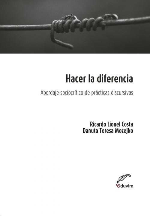 Cover of the book Hacer la diferencia by Ricardo Costa, Teresa Mozejko, Editorial Universitaria Villa María