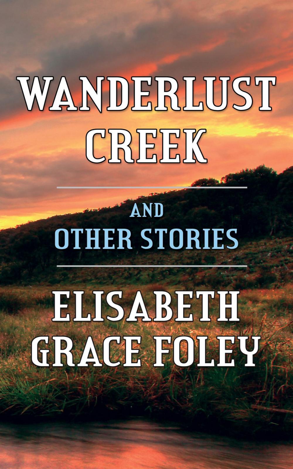 Big bigCover of Wanderlust Creek and Other Stories