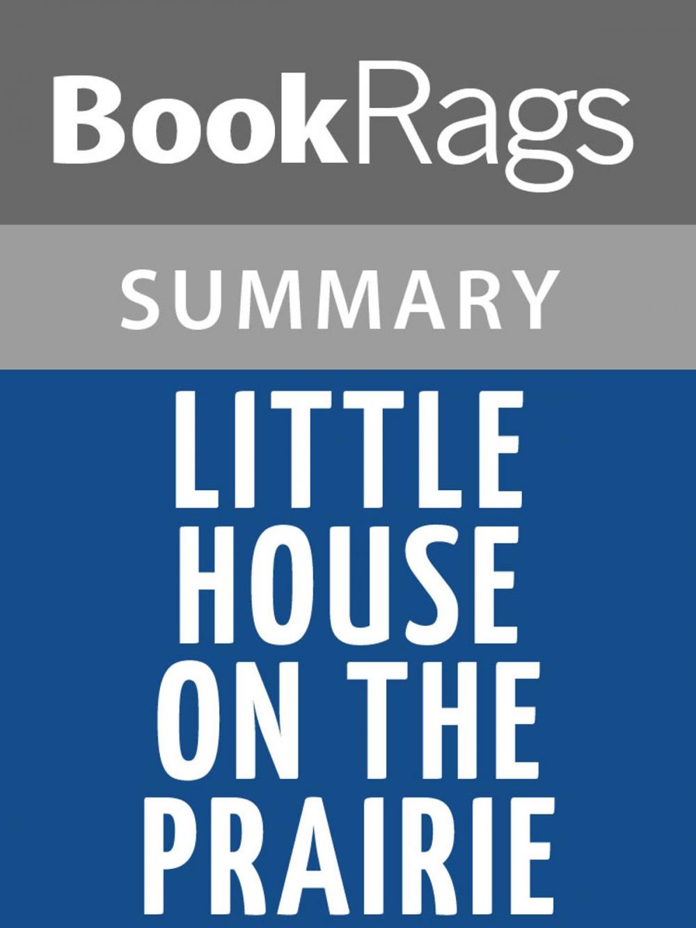 Big bigCover of Little House on the Prairie by Laura Ingalls Wilder l Summary & Study Guide