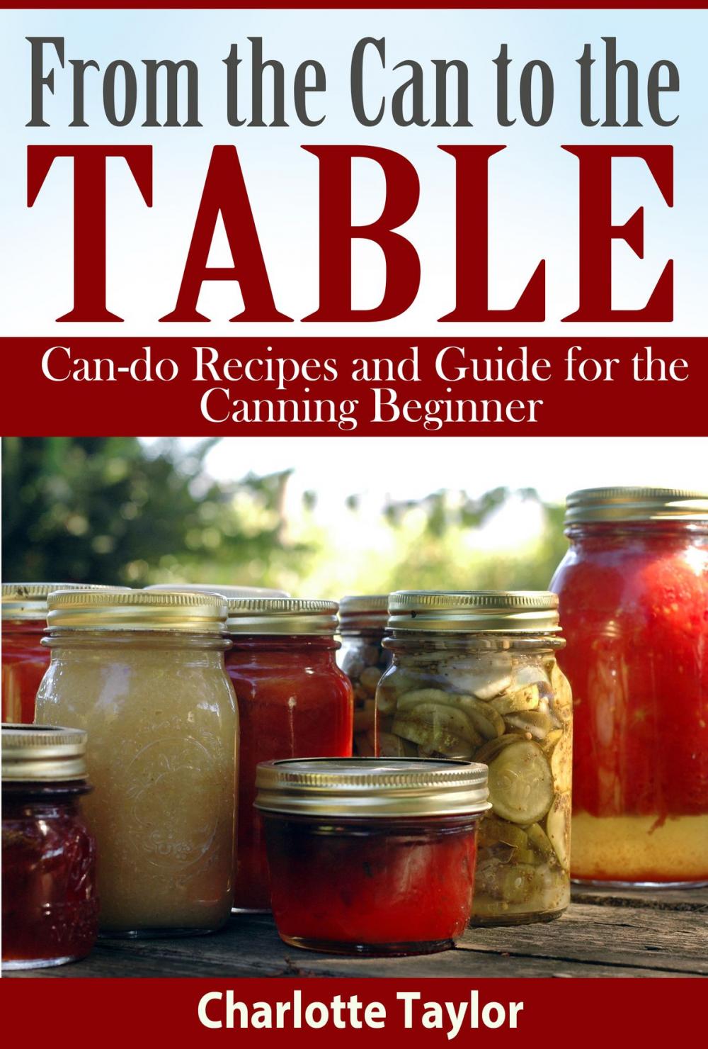 Big bigCover of From the Can to the Table