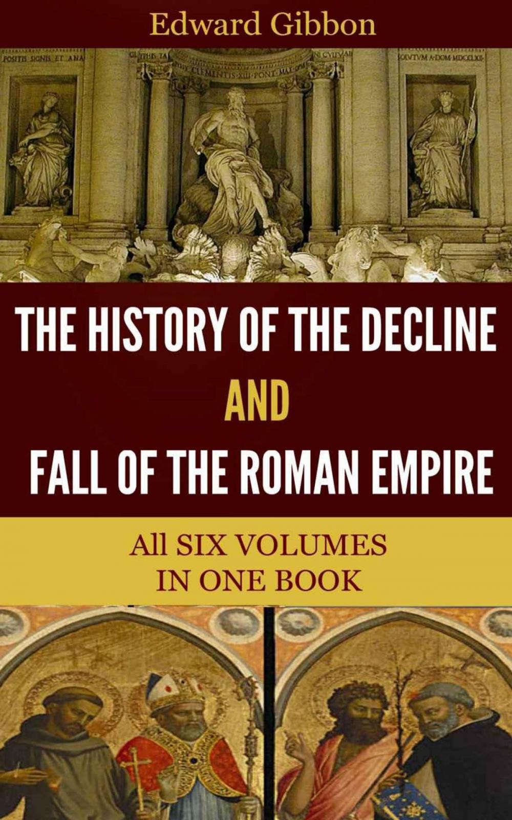Big bigCover of The History of the Decline and Fall of the Roman Empire